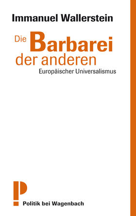 Wallerstein |  Die Barbarei der anderen | Buch |  Sack Fachmedien