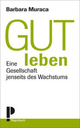 Muraca |  Gut leben | Buch |  Sack Fachmedien