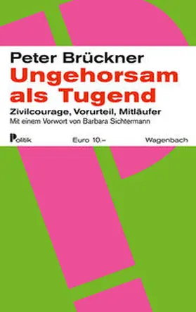 Brückner |  Ungehorsam als Tugend | Buch |  Sack Fachmedien