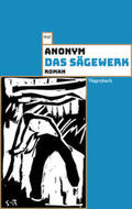 Anonym |  Anonym: Sägewerk | Buch |  Sack Fachmedien