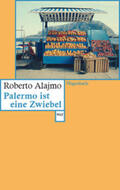 Alajmo |  Palermo ist eine Zwiebel | Buch |  Sack Fachmedien