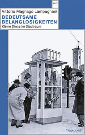 Lampugnani |  Bedeutsame Belanglosigkeiten | Buch |  Sack Fachmedien