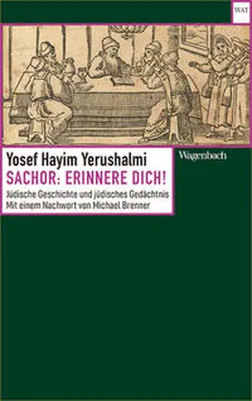 Yerushalmi |  Sachor: Erinnere dich! | Buch |  Sack Fachmedien