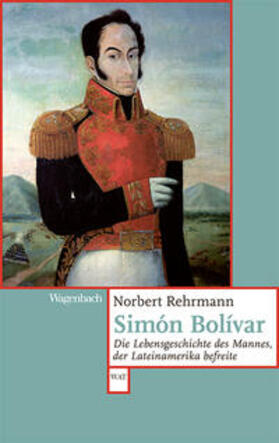 Rehrmann |  Simón Bolívar | Buch |  Sack Fachmedien