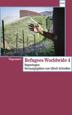 Schreiber | Refugees Worldwide 4 | Buch | 978-3-8031-2875-1 | www.sack.de