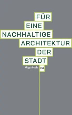 Happ / Kleine-Kraneburg | Für eine nachhaltige Architektur der Stadt | Buch | 978-3-8031-2885-0 | www.sack.de