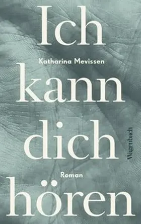 Mevissen |  Ich kann dich hören | Buch |  Sack Fachmedien