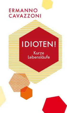 Cavazzoni |  Idioten! | Buch |  Sack Fachmedien