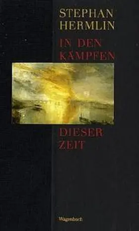 Hermlin |  In den Kämpfen dieser Zeit | Buch |  Sack Fachmedien