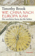 Brook |  Wie China nach Europa kam | Buch |  Sack Fachmedien