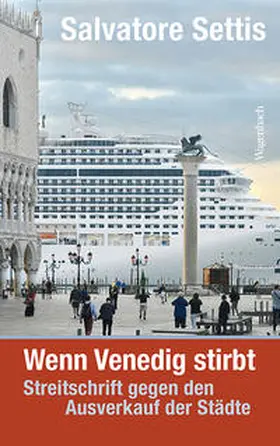 Settis |  Wenn Venedig stirbt | Buch |  Sack Fachmedien