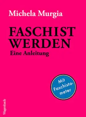 Murgia |  Faschist werden | Buch |  Sack Fachmedien