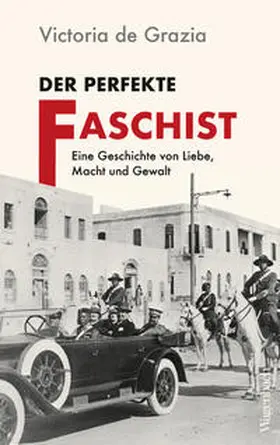 De Grazia |  Der perfekte Faschist | Buch |  Sack Fachmedien