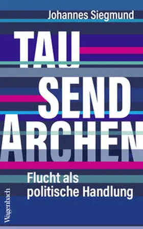 Siegmund | Tausend Archen | Buch | 978-3-8031-3749-4 | sack.de
