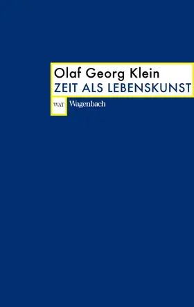 Klein |  Zeit als Lebenskunst | eBook | Sack Fachmedien