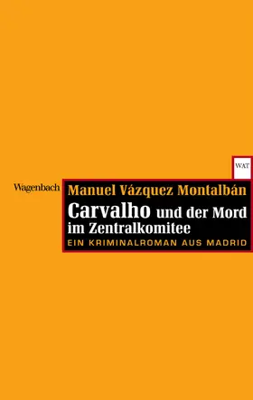 Montalbán |  Carvalho und der Mord im Zentralkomitee | eBook | Sack Fachmedien