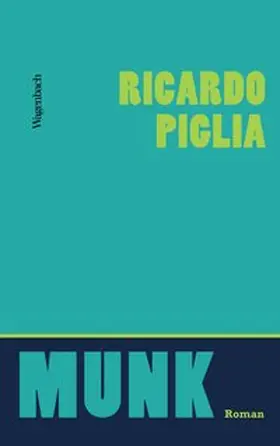 Piglia |  Munk | eBook | Sack Fachmedien
