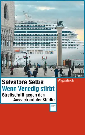 Settis |  Wenn Venedig stirbt | eBook | Sack Fachmedien