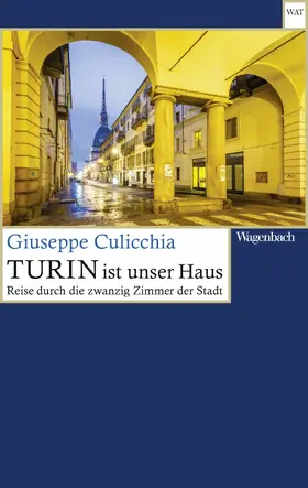 Culicchia | Turin ist unser Haus | E-Book | www.sack.de
