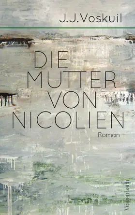 Voskuil |  Die Mutter von Nicolien | eBook | Sack Fachmedien