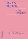 Scheller |  Body-Bilder | eBook | Sack Fachmedien