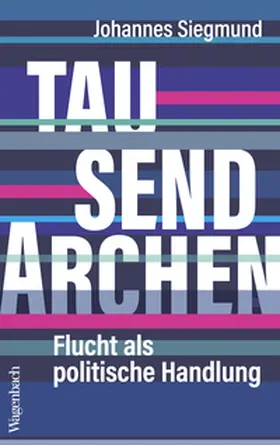 Siegmund | Tausend Archen | E-Book | sack.de