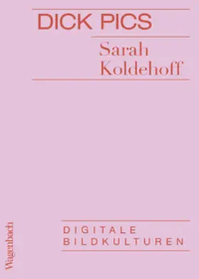 Koldehoff |  Dick Pics | eBook | Sack Fachmedien
