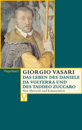 Vasari / Nova |  Das Leben des Daniele da Volterra und des Taddeo Zuccaro | Buch |  Sack Fachmedien