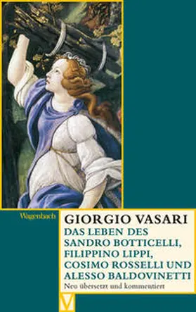 Vasari / Nova |  Das Leben des Sandro Botticelli, Filippino Lippi, Cosimo Rosselli und Alesso Baldovinetti | Buch |  Sack Fachmedien