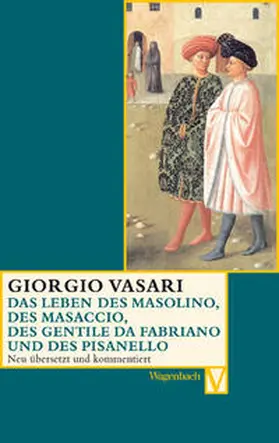 Vasari / Nova |  Das Leben des Masolino, des Masaccio, des Gentile da Fabriano und des Pisanello | Buch |  Sack Fachmedien