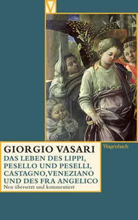 Vasari / Nova | Das Leben des Filippo Lippi, des Pesello und Francesco Peselli, des Andrea del Castagno und Domeni | Buch | 978-3-8031-5054-7 | sack.de
