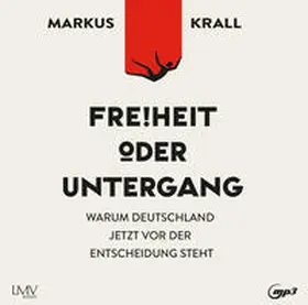 Krall |  Freiheit oder Untergang | Sonstiges |  Sack Fachmedien