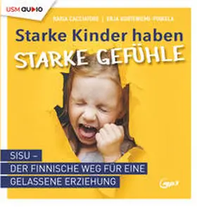 United Soft Media Verlag GmbH / Cacciatore / Korteniemi-Poikela |  Starke Kinder haben starke Gefühle | Sonstiges |  Sack Fachmedien