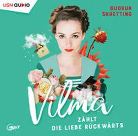 United Soft Media Verlag GmbH / Skretting |  Vilma zählt die Liebe rückwärts | Sonstiges |  Sack Fachmedien