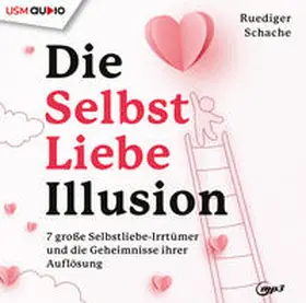 Schache / United Soft Media Verlag GmbH |  Die Selbstliebe Illusion | Sonstiges |  Sack Fachmedien