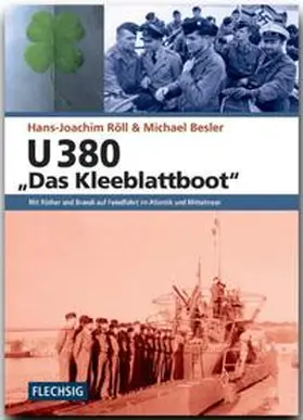 Röll / Besler |  U 380 "Das Kleeblattboot" | Buch |  Sack Fachmedien