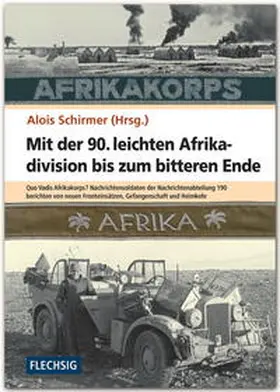 Schirmer |  Mit der 90. leichten Afrikadivision bis zum bitteren Ende | Buch |  Sack Fachmedien