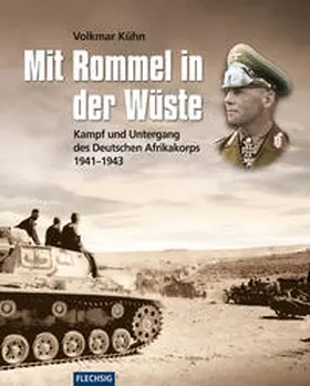 Kühn |  Mit Rommel in der Wüste | Buch |  Sack Fachmedien