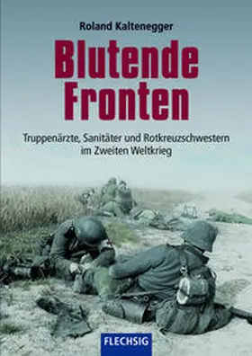 Kaltenegger |  Blutende Fronten | Buch |  Sack Fachmedien