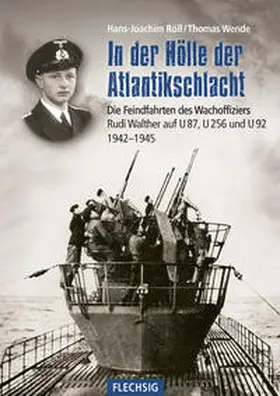 Röll / Wende |  In der Hölle der Atlantikschlacht | Buch |  Sack Fachmedien