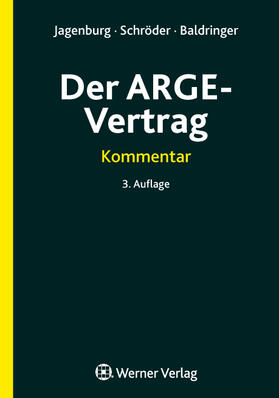 Jagenburg / Schröder / Baldringer | Der ARGE-Vertrag | Buch | 978-3-8041-2235-2 | sack.de