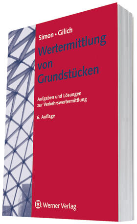 Simon / Gilich / Reinhold | Wertermittlung von Grundstücken | Buch | 978-3-8041-3189-7 | sack.de