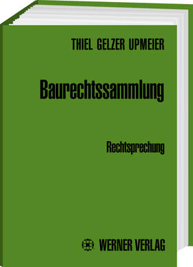 Thiel / Gelzer | Baurechtssammlung | Buch | 978-3-8041-3513-0 | sack.de