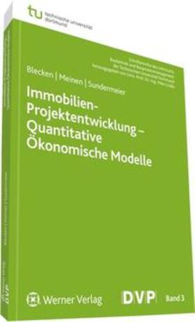 Blecken / Meinen / Sundermeier | Immobilien-Projektentwicklung - Quantitative ökonomische Modelle | Buch | 978-3-8041-4520-7 | sack.de