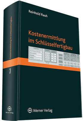 Rauh | Kostenermittlung im Schlüsselfertigbau | Buch | 978-3-8041-4644-0 | sack.de