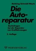 Reinking / Schmidt / Woyte |  Die Autoreparatur | Buch |  Sack Fachmedien