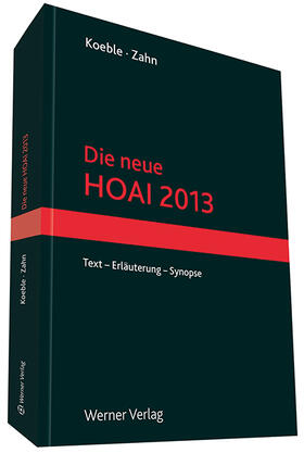 Koeble / Zahn | Die neue HOAI 2013 | Buch | 978-3-8041-4909-0 | sack.de