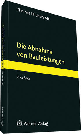 Hildebrandt | Die Abnahme von Bauleistungen | Buch | 978-3-8041-5131-4 | sack.de