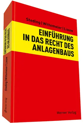 Steding / Wittemeier / Liauw |  Einführung in das Recht des Anlagenbaus | Buch |  Sack Fachmedien