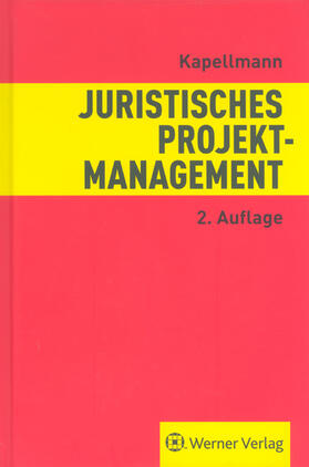 Kapellmann | Juristisches Projektmanagement | Buch | 978-3-8041-5175-8 | sack.de